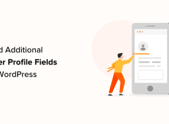 Adding additional user profile fields in WordPress registration