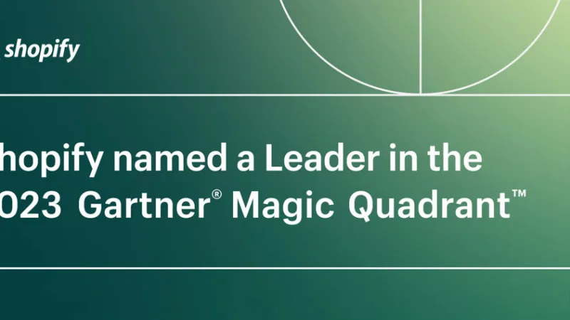 Shopify named a Leader in the 2023 Gartner® Magic Quadrant™ for Digital Commerce