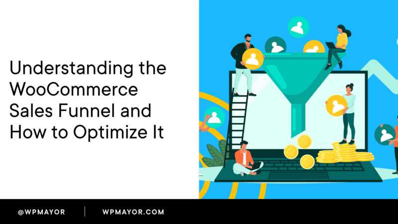 Understanding and Optimizing the WooCommerce Sales Funnel