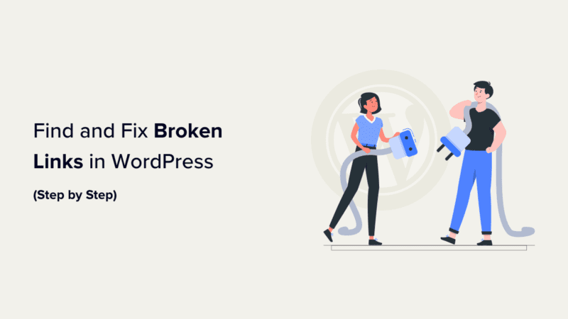 How to Find and Fix Broken Links in WordPress (Step by Step)