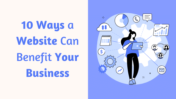 10 Ways a Website Can Benefit Your Business